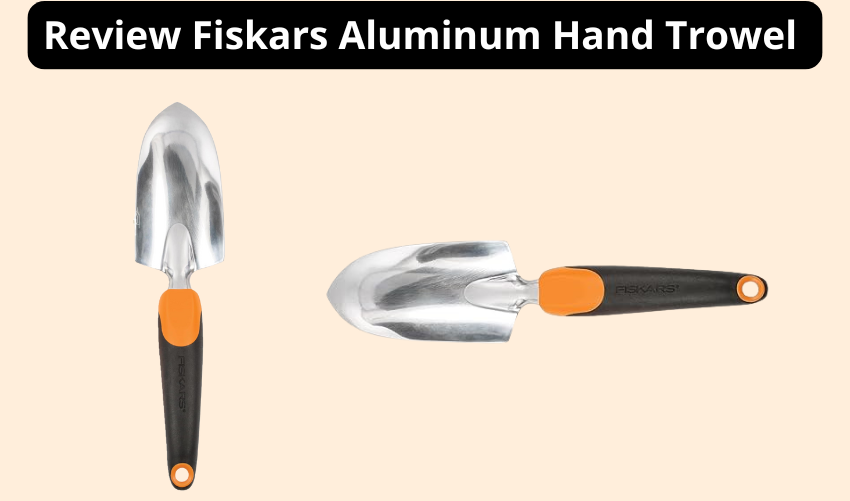 Fiskars Aluminum Hand Trowel: Best Budget-Friendly Option?
